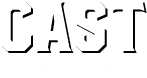 CAST